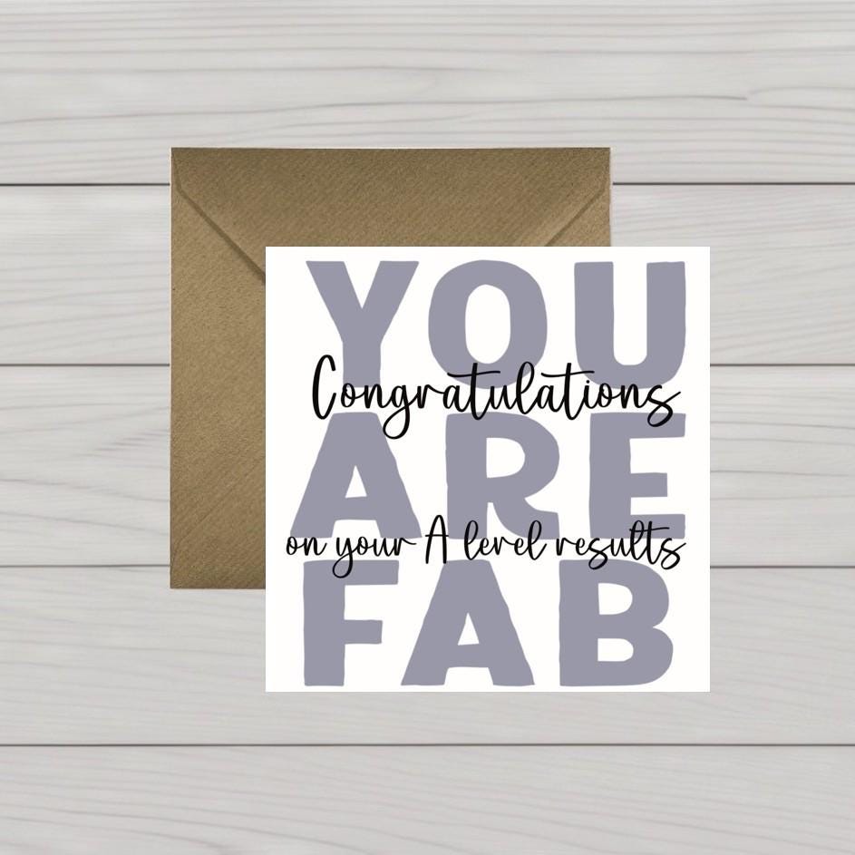 A Level Congratulations Card: You Are Fab - Exam Results