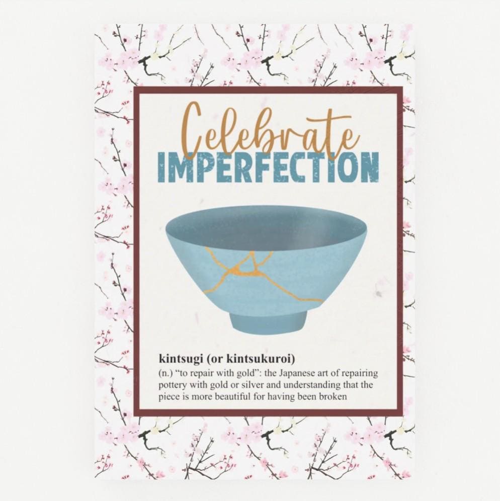 Celebrate imperfection