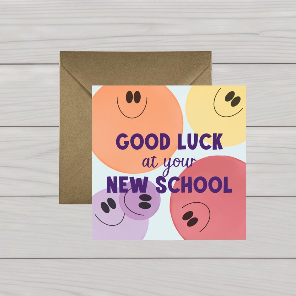 Good luck at your New School card smiley faces