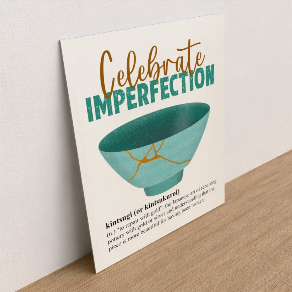 Motivation series #3 celebrate imperfection