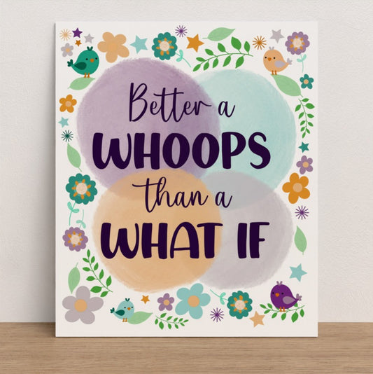 Motivation series #2 better a whoops