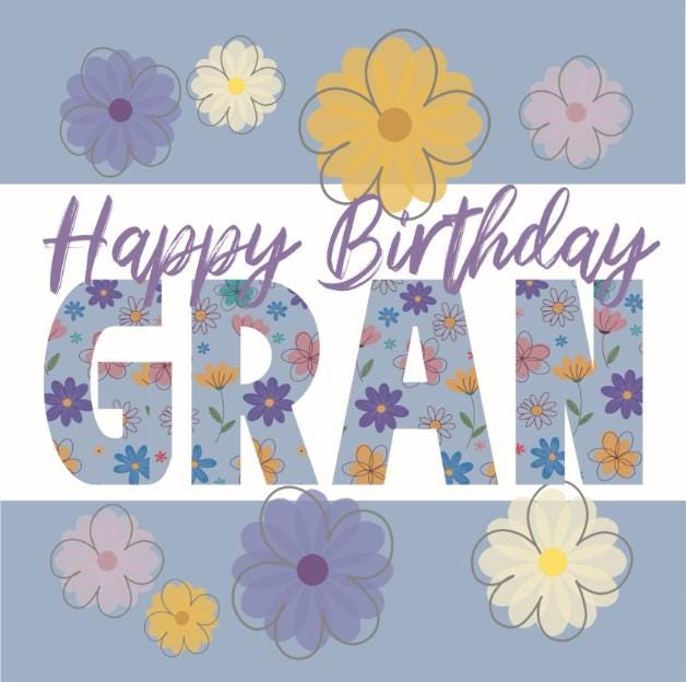 Happy birthday Gran card