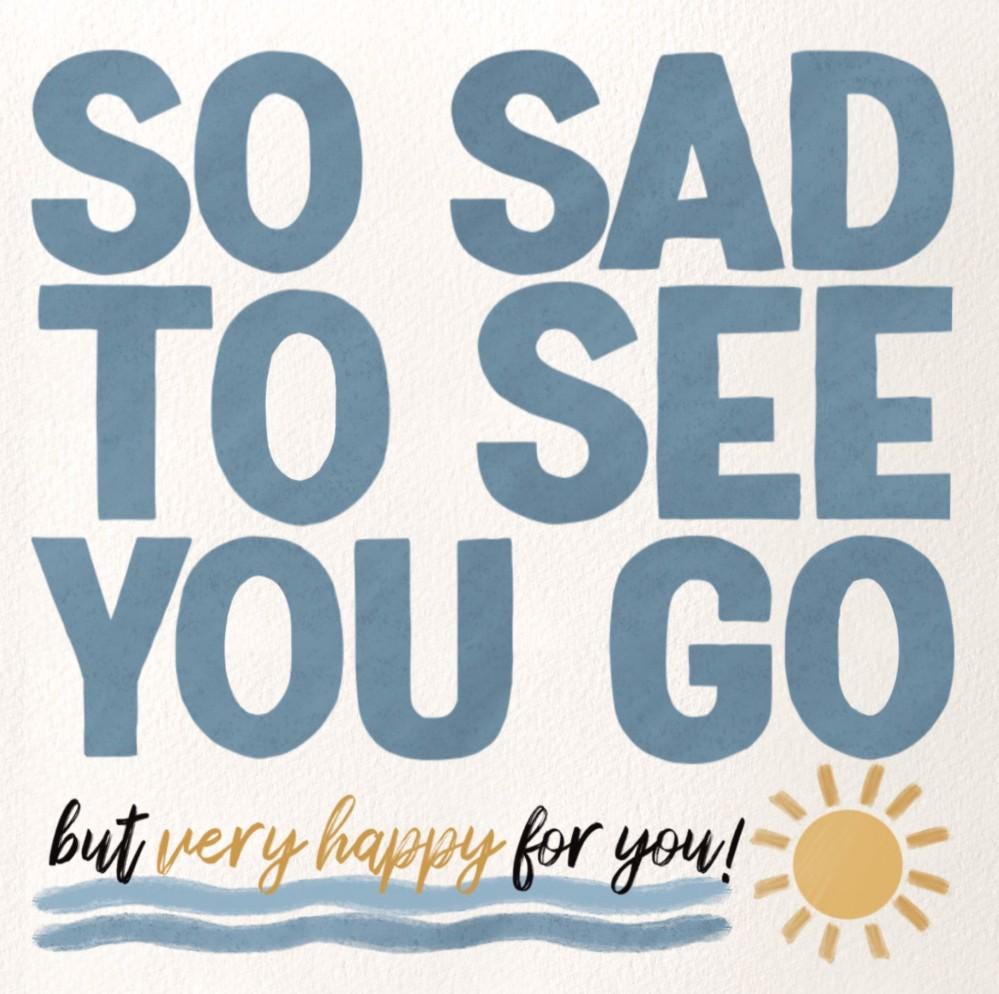 Sad to see you go card