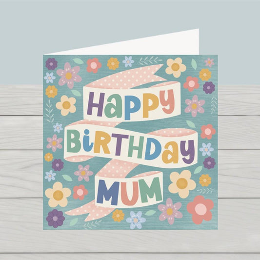 Happy Birthday Mum card floral banner