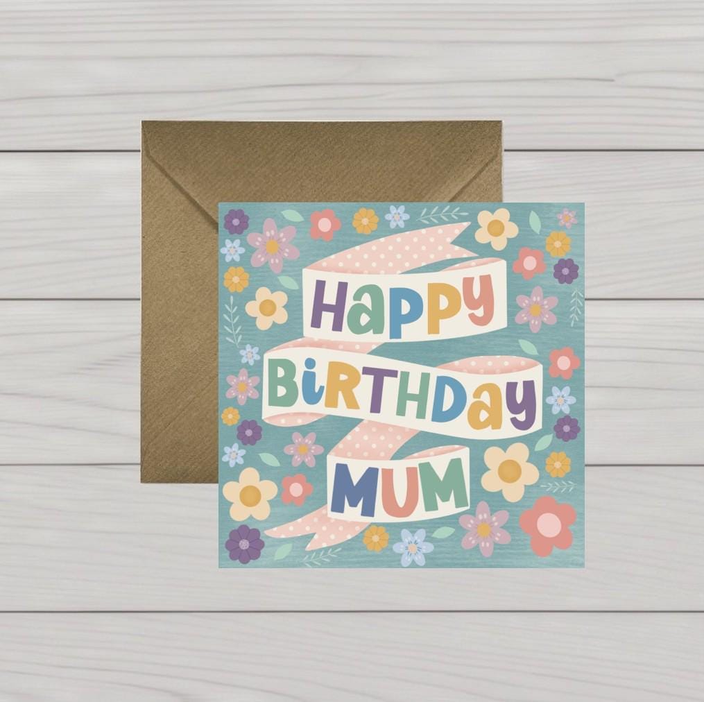Happy Birthday Mum card floral banner
