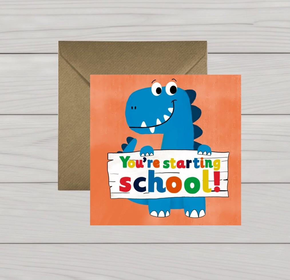 You're Starting School card dinosaur