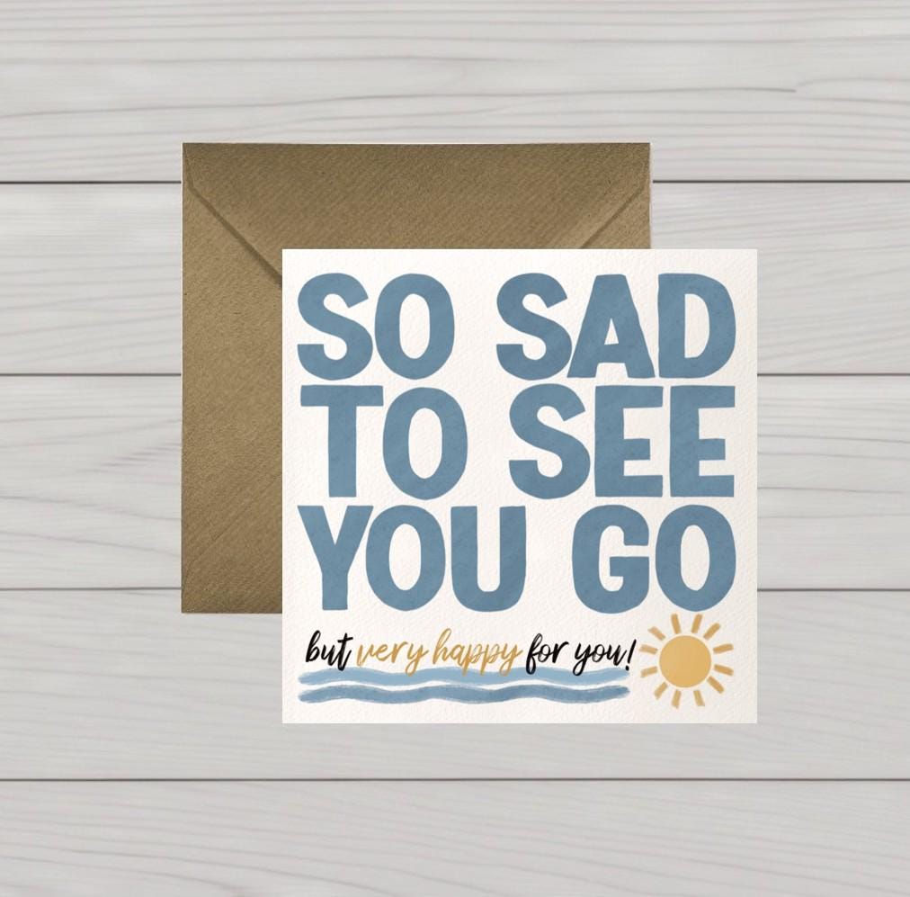 Sad to see you go card