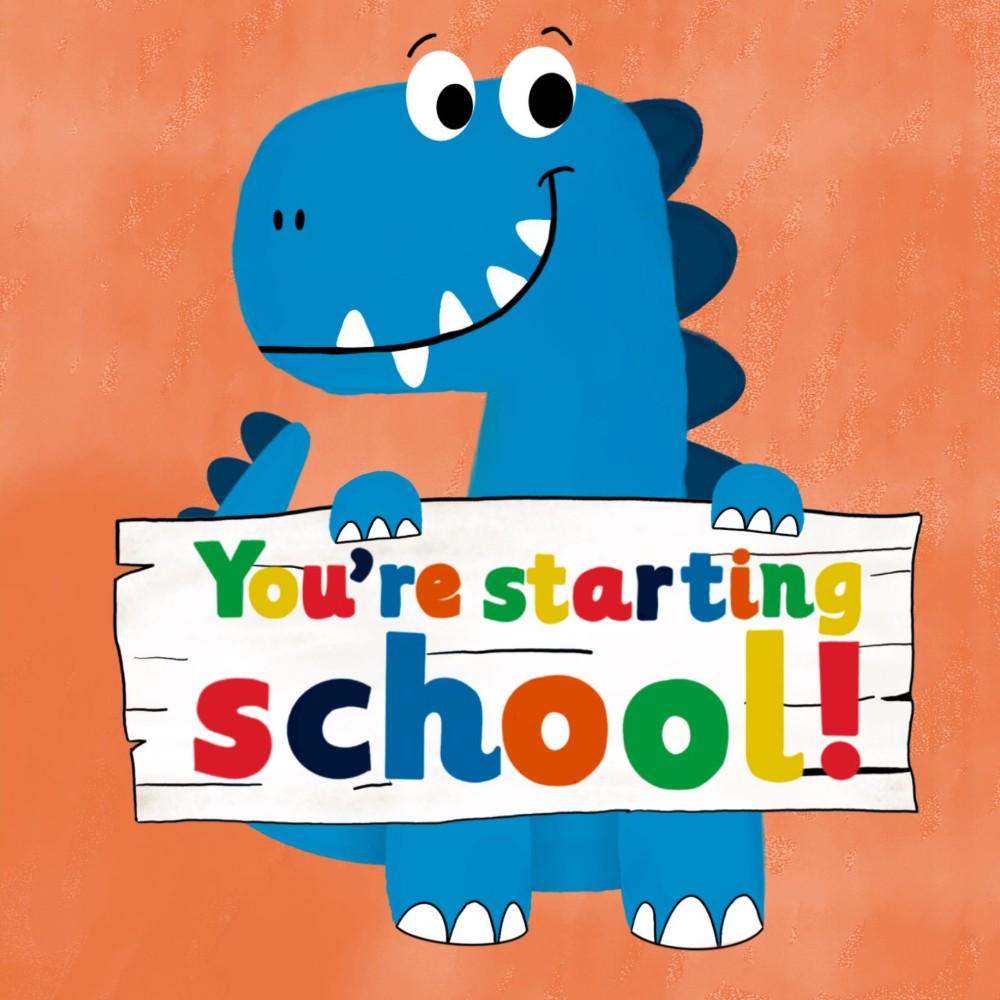 You're Starting School card dinosaur