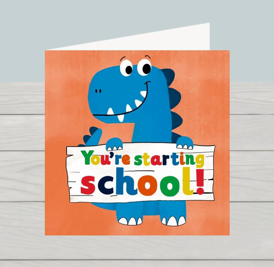 You're Starting School card dinosaur