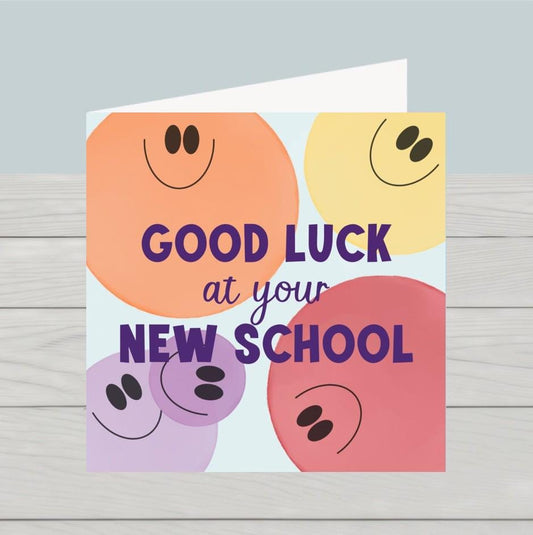Good luck at your New School card smiley faces