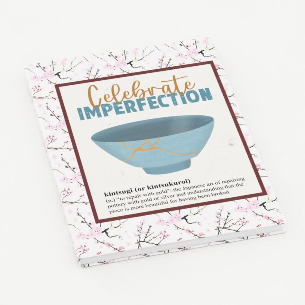 Celebrate imperfection