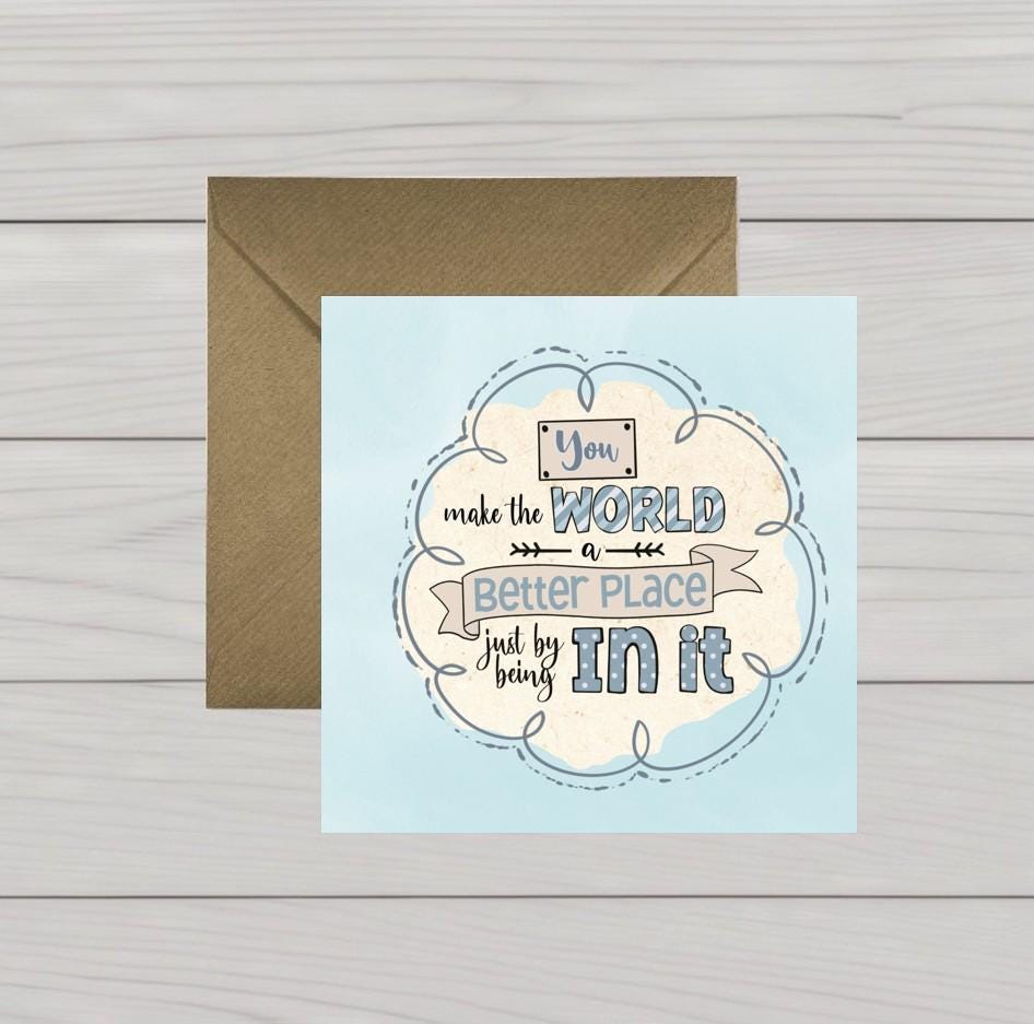 You make the world better